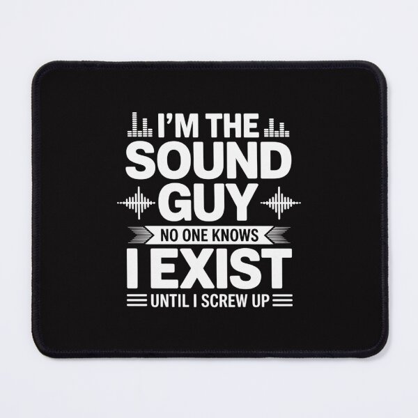 Item preview, I'm The Sound Guy Audio Engineer designed and sold by Minoloinan.
