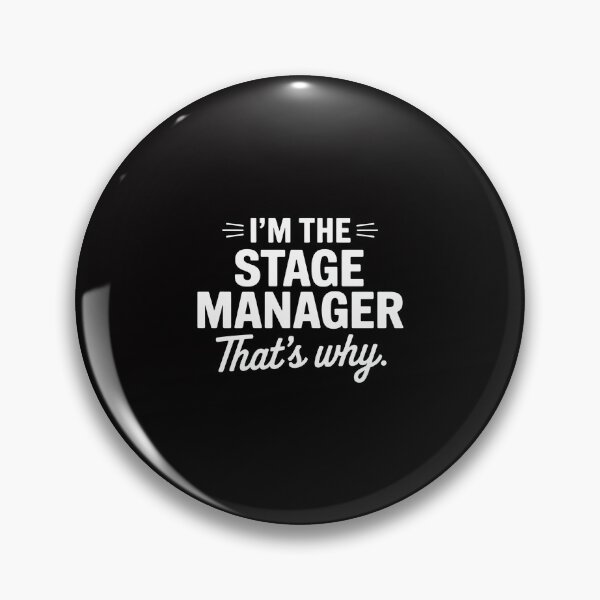 Item preview, I'm The Stage Manager Theater Theatre Thespian designed and sold by Minoloinan.