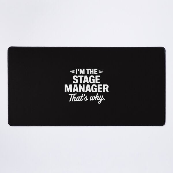 Item preview, I'm The Stage Manager Theater Theatre Thespian designed and sold by Minoloinan.