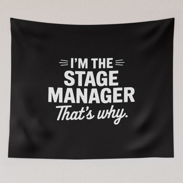 Item preview, I'm The Stage Manager Theater Theatre Thespian designed and sold by Minoloinan.