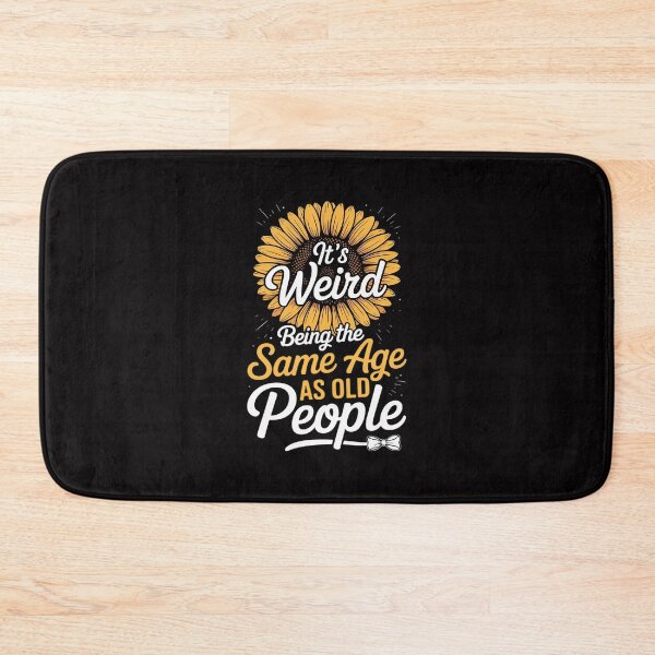 Item preview, It's Weird Being The Same Age As Old People Women designed and sold by Minoloinan.