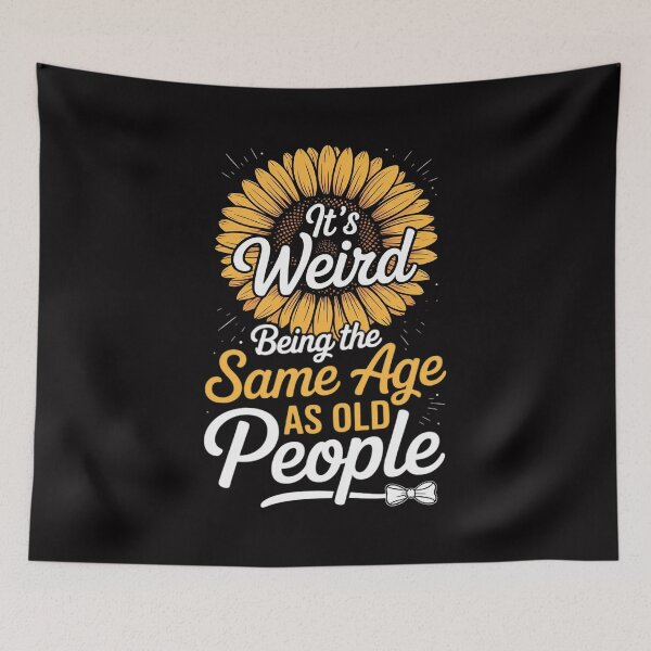 Item preview, It's Weird Being The Same Age As Old People Women designed and sold by Minoloinan.