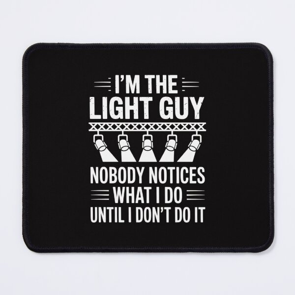 Item preview, Lighting Tech Light Guy Lighting Technician designed and sold by Minoloinan.