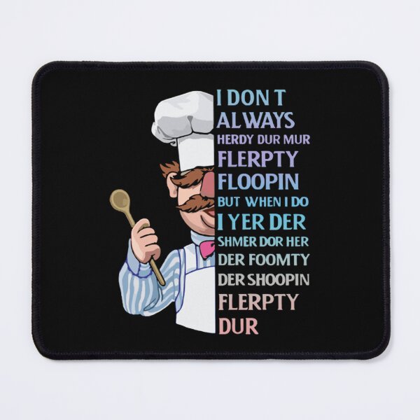 Item preview, the swedish chef - I dont Always herdy dur mur designed and sold by AurelieGerhold.