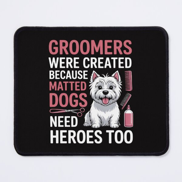 Item preview, Matted Dogs Need Heroes Too Dog Groomer Men Women designed and sold by Minoloinan.