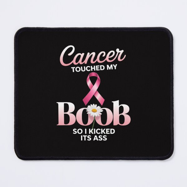 Item preview, Breast Cancer Touched My Boob So I Kicked Its Ass Awareness designed and sold by Minoloinan.