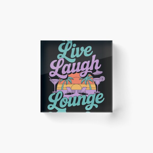 Item preview, Live Laugh Lounge Beach Party Graphic Summer Resort designed and sold by HardcoreTour.