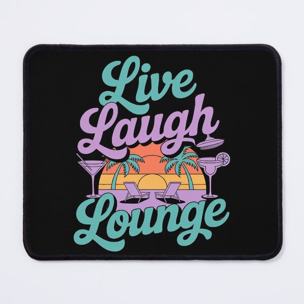 Item preview, Live Laugh Lounge Beach Party Graphic Summer Resort designed and sold by HardcoreTour.