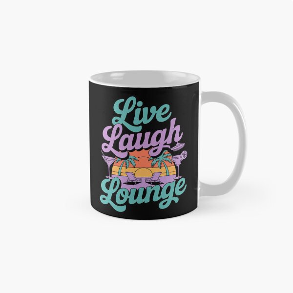 Item preview, Live Laugh Lounge Beach Party Graphic Summer Resort designed and sold by HardcoreTour.