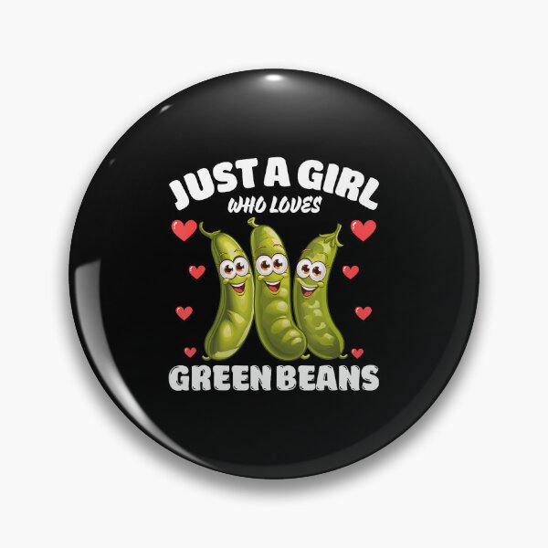 Item preview, Just A Girl Who Loves Green Beans Green Bean Lover designed and sold by CharlotteTerri.