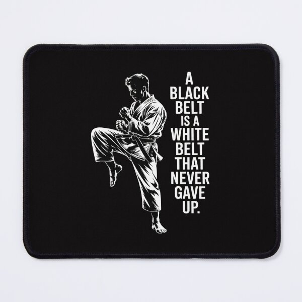 Item preview, A Black Belt Is A White Belt Never Gave Up Karate Motivation designed and sold by Minoloinan.