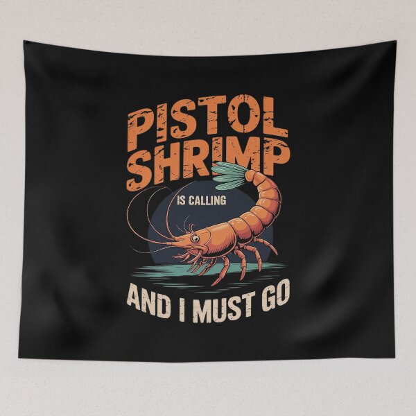 Item preview, Pistol Shrimp Is Calling & I Must Go Funny Present  designed and sold by InspiredFoul.
