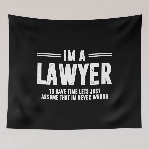 Item preview, Im A Lawyer - Funny Law Student Attorney Costume designed and sold by vionartymoiz.