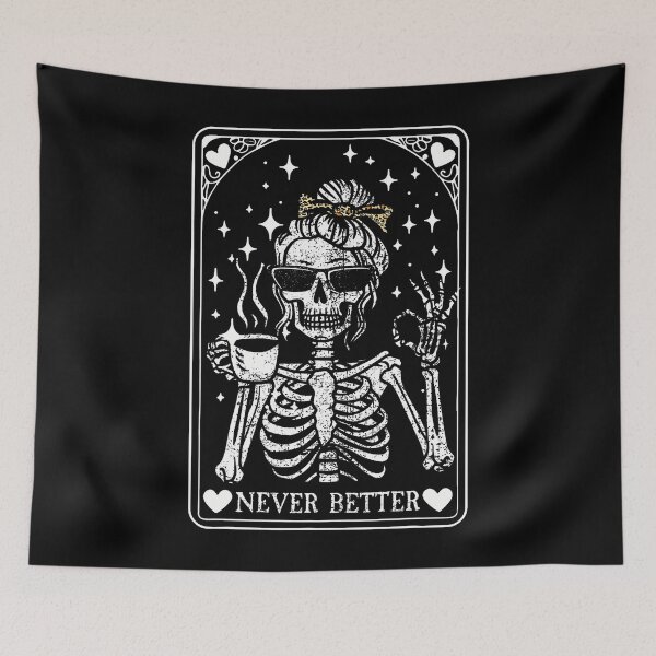 Item preview, Never Better Skeleton Messy Bun Drinking Coffee Funny Skull designed and sold by TaraLiliana.