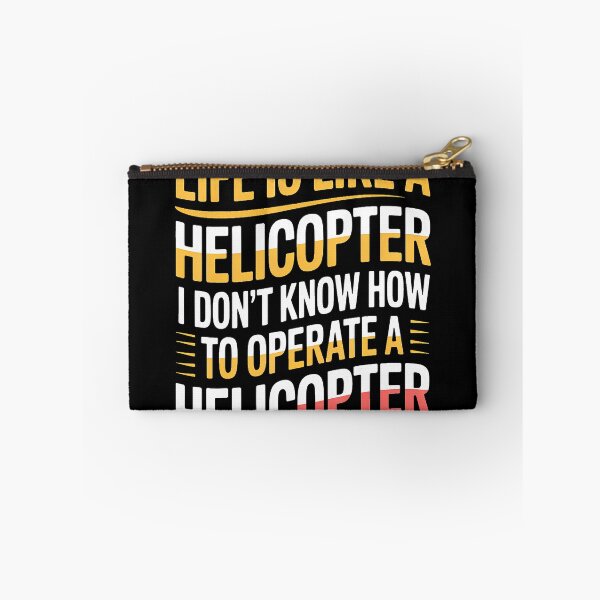 Item preview, Life's Like A Helicopter I Can't Operate One - designed and sold by MindyMarianela.