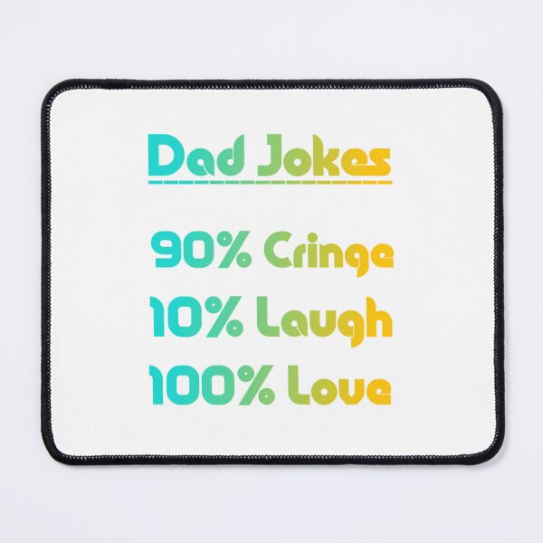 Item preview, Dad Jokes: 90% Cringe, 10% Laugh, 100% Love designed and sold by otmanov4u.