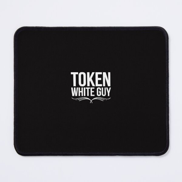 Item preview, Token White Guy Laugh At Yourself Good Times designed and sold by Minoloinan.