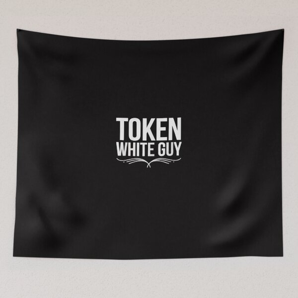 Item preview, Token White Guy Laugh At Yourself Good Times designed and sold by Minoloinan.