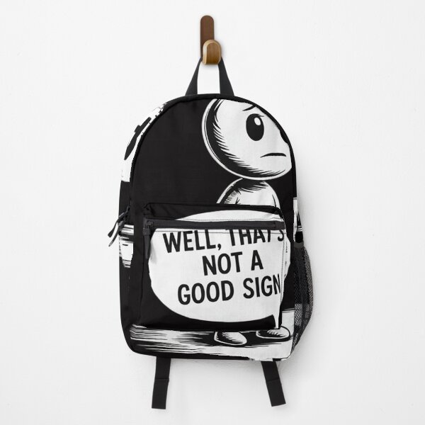 Item preview, Well That’s Not A Good Sign designed and sold by Minoloinan.