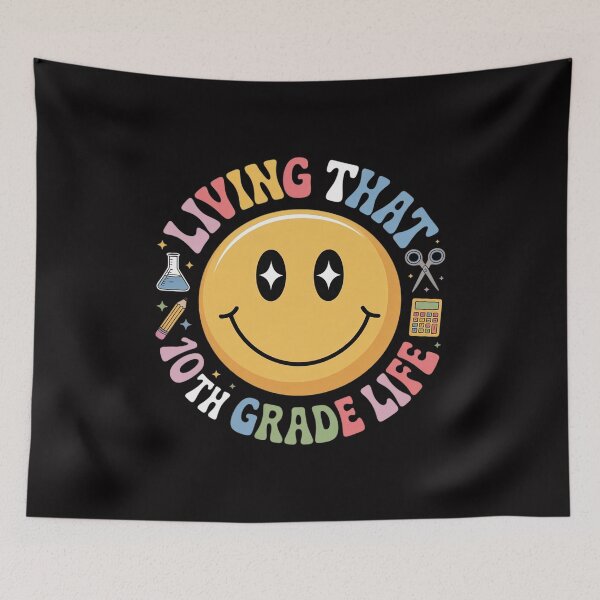 Item preview, Living That 10th Grade Life Back To School Supply Smile designed and sold by Minoloinan.