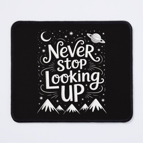 Item preview, Never Stop Looking Up Stargazing Astronomy designed and sold by Minoloinan.