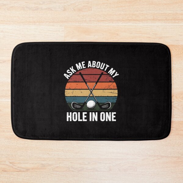 Item preview, Ask Me About My Hole In One Golf designed and sold by Minoloinan.