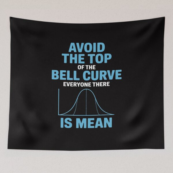 Item preview, Avoid The Top Of The Bell Curve - Data Scientist Statistics designed and sold by Minoloinan.