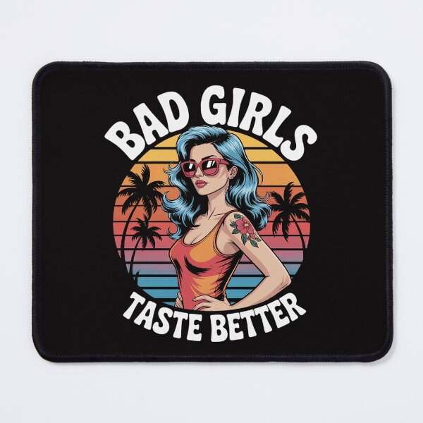 Item preview, Bad Girls Taste Better Adult Humor Tattoos Women Men designed and sold by Minoloinan.