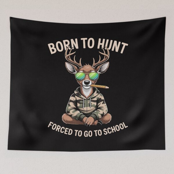 Item preview, Born to Hunting Forced Go School Deer designed and sold by Minoloinan.