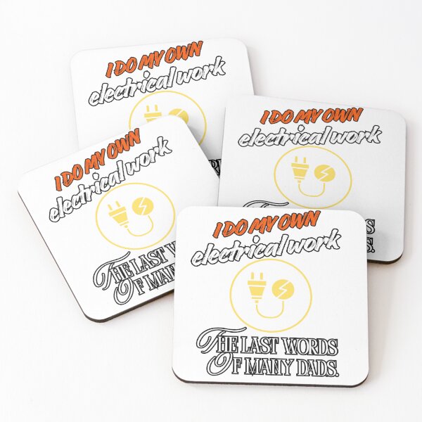 Item preview, I do my own electrical work. The last words of many dads. designed and sold by otmanov4u.