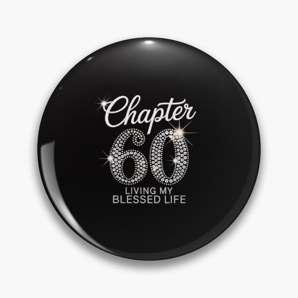 Item preview, Chapter 60 Living My Blessed Life, 60 Years Old Birthday designed and sold by Minoloinan.