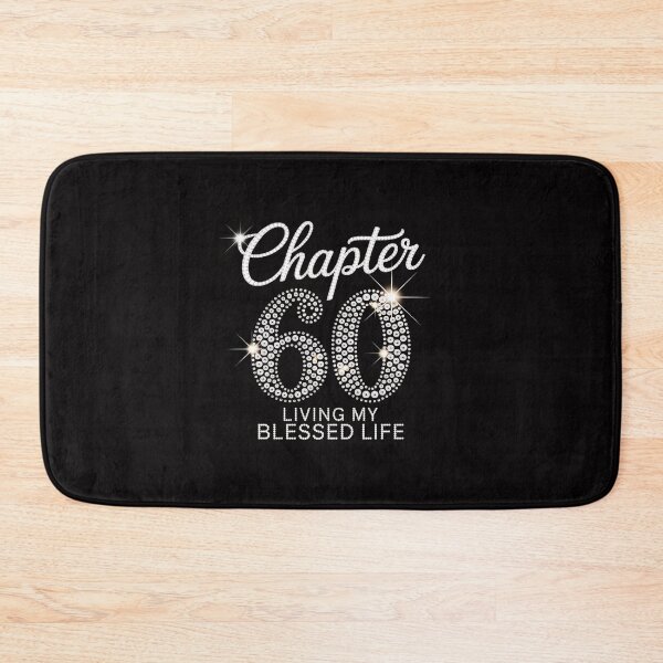 Item preview, Chapter 60 Living My Blessed Life, 60 Years Old Birthday designed and sold by Minoloinan.