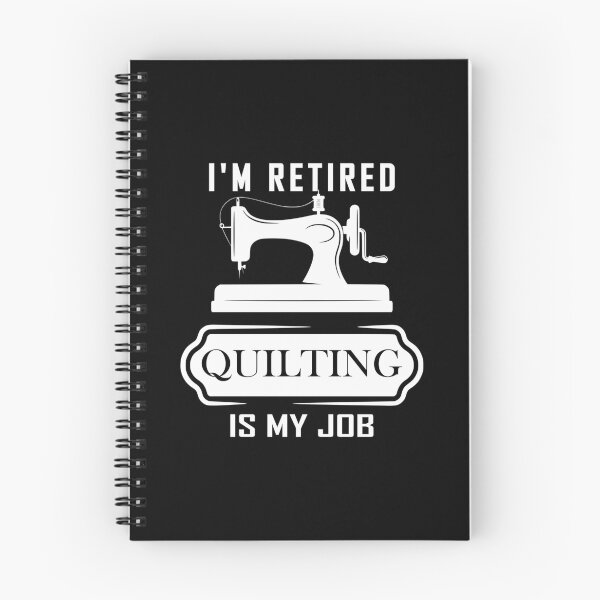 Item preview, I'M Retired Quilting Is My Job designed and sold by EarlineImogene.