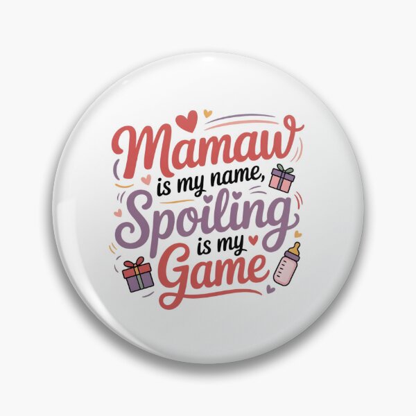 Item preview, Mamaw is my name spoiling is my game designed and sold by JekouArtist.