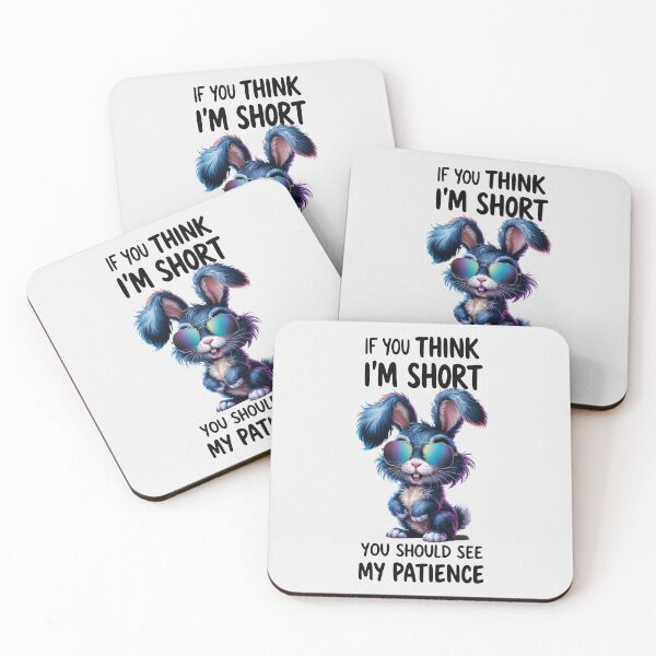 Item preview, Cute Rabbit, If You Think I'm Short You Should See My Patience designed and sold by SolaoLab.