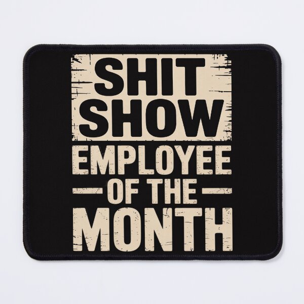 Item preview, Mens Women Shit Show Employee Of The Month Gift designed and sold by demarioTTS.