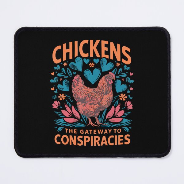 Item preview, Chickens The Gateway To Conspiracies designed and sold by KatheWanda.