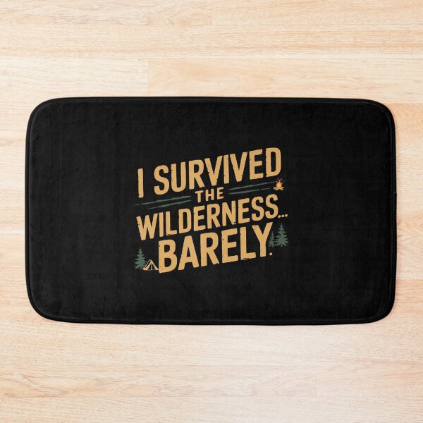 Item preview, I Survived The Wilderness Barely Funny Camping designed and sold by EarlineImogene.