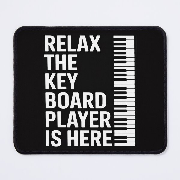 Item preview, Keyboard Gift Relax The Keyboard Player Is Here designed and sold by demarioTTS.