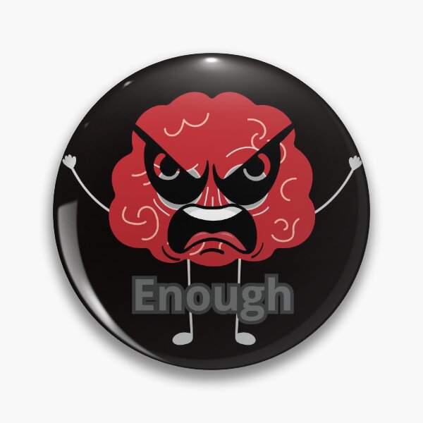 Item preview, Angry Cartoon Brain Saying “Enough” designed and sold by Tadeusz1.