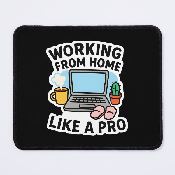 Item preview, Work From Home Like A Pro designed and sold by rtksefypcx7.