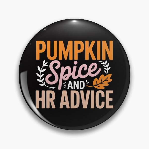 Item preview, Human Resources Halloween Pumpkin Spice And HR Advice designed and sold by demarioTTS.