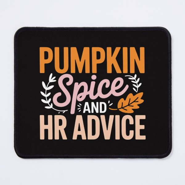 Item preview, Human Resources Halloween Pumpkin Spice And HR Advice designed and sold by demarioTTS.