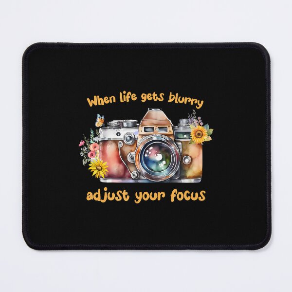 Item preview, When Life Gets Blurry Adjust Your Focus Cute Camera designed and sold by SarahLorri.