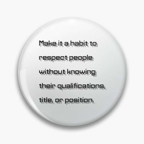 Item preview, Respect Without Knowing – Inspirational Minimalist Quote Design designed and sold by TorqueThread.