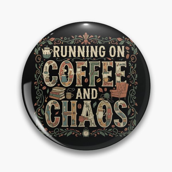 Item preview, RUNNING ON COFFEE AND CHAOS coffee lover caffein fanatic smell of fresh coffee breakfast waking up refreshing designed and sold by Jt41.