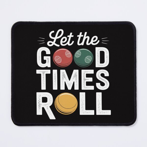 Item preview, Let the Good Times Roll Bocce Ball Bocce Player Gift designed and sold by demarioTTS.