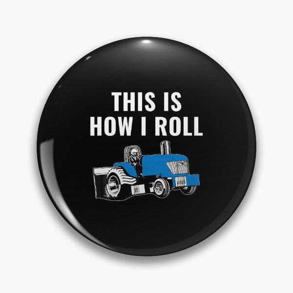 Item preview, Funny Tractor Pulling This Is How I Roll Tractor Puller designed and sold by FernLela.