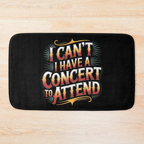 Item preview, I Can't I Have A Concert To Attend designed and sold by FernLela.