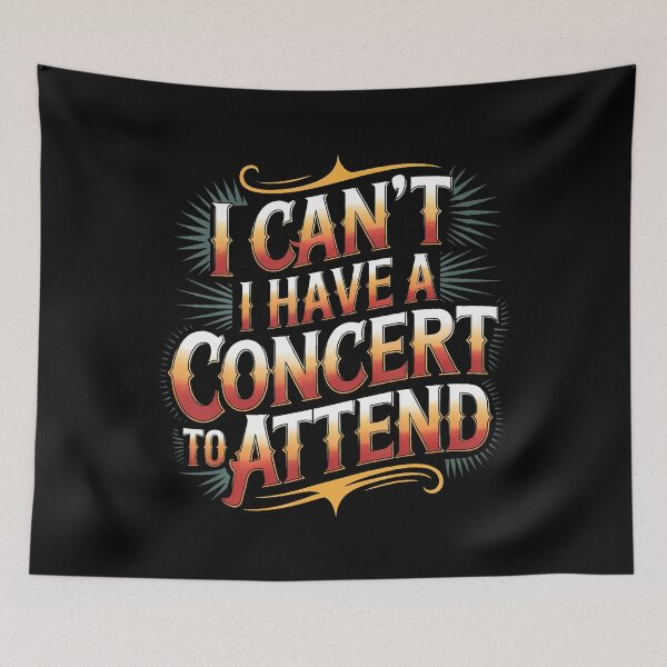 Item preview, I Can't I Have A Concert To Attend designed and sold by FernLela.